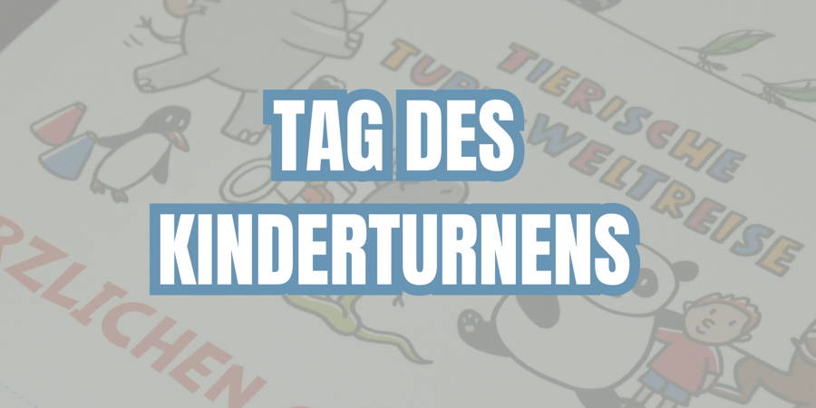 Tag des Kinderturnens🤸🏼‍♂️