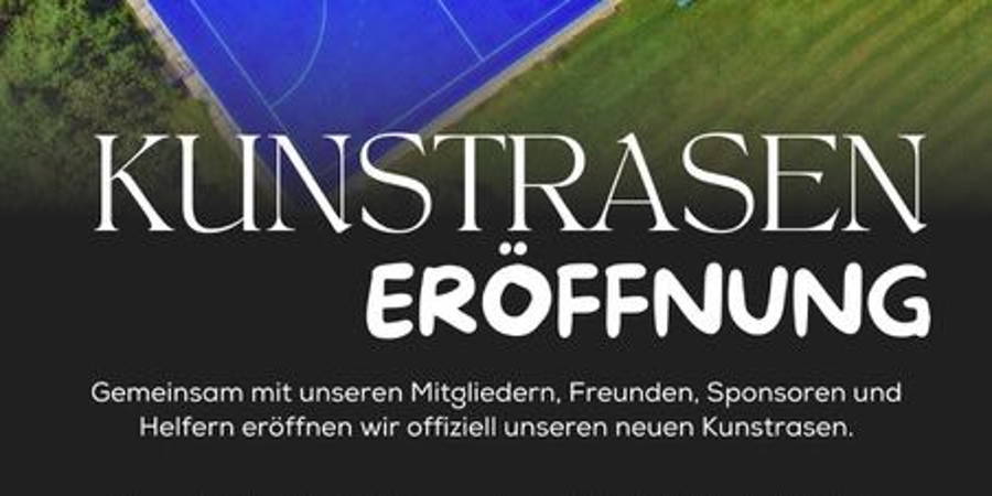 Wir möchten mit Euch feiern: Kunstraseneröffnung am 25.04.26