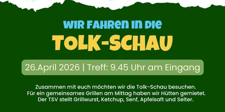 Fahrt in die Tolkschau am 26.04.2026