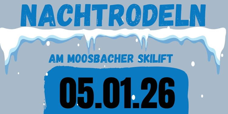 Nachtrodeln am Moosbacher Skilift