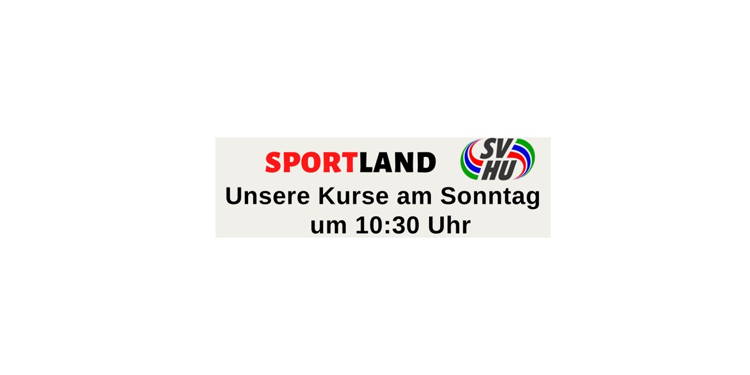 Sportland Kurse am Sonntag