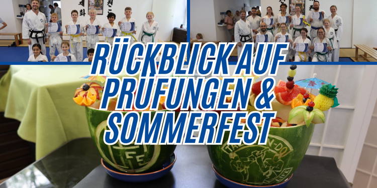 Rückblick auf Prüfungen & Sommerfest – und Ausblick auf die Sommerwochen