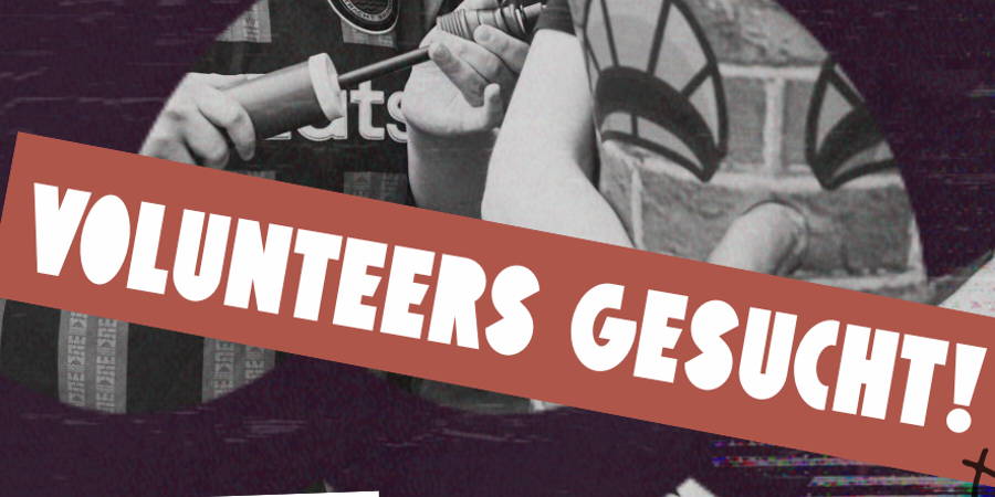 Volunteers gesucht!