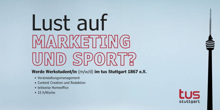 Neues Stellenangebot: Werkstudent (m/w/d) Marketing und Event Management im tus Stuttgart 1867 e.V.