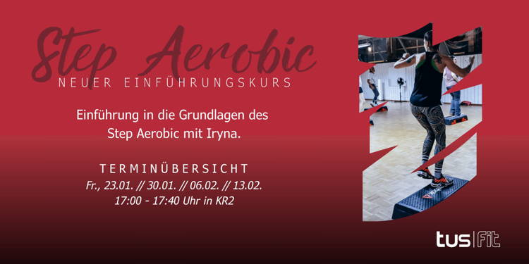 Step Aerobic - Neuer Einführungskurs im tus|fit