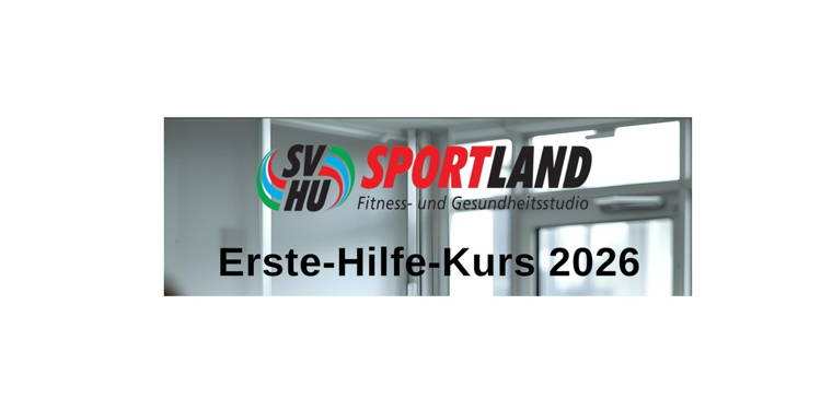Erste Hilfe Kurs im SVHU